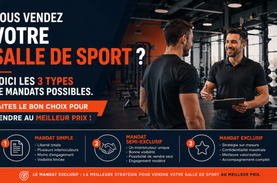 Vous vendez votre salle de sport ? Voici les 3 types de mandats possibles.
